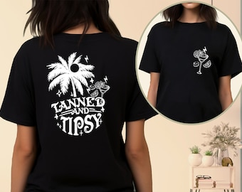 Tanned And Tipsy T-Shirt – Summer Beach Holiday Tee