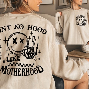 Ain't No Hood Like Motherhood Sweatshirt, Funny Mothers Day Hoodie, Trendy Mom Sweater, Gift For Mothers, Mama Hoodie, Mom Gift, Mom Life