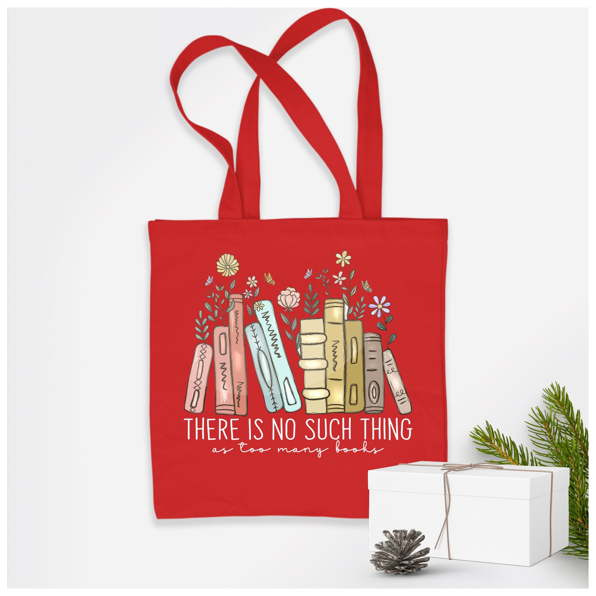 There is No Such Thing as Too Many Books Tote Bag Gift for Teachers ...