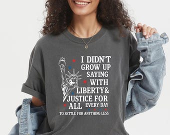 USA Comfort Colors® - Patriotic T-Shirt, Liberty and Justice For All Shirt, 4th of July Shirt, Statue of Liberty Tee, American Pride Shirt