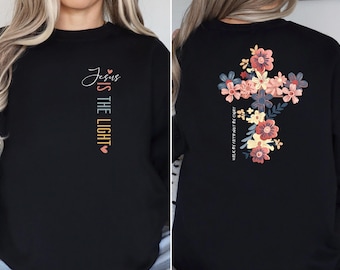 Floral Cross Christian Hoodie, Jesus is the Light Sweatshirt
