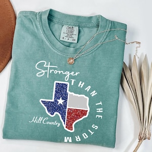 Comfort Colors® Texas Strong Flood Shirt, Hill Country Strong T-shirt, Texas Floods Victim T-Shirt, Comfort Colors Pray for Texas Tee