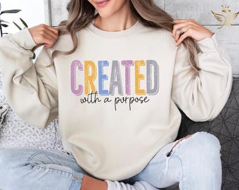Created With A Purpose Hoodie, Faith Hoodie, Bible Saying Hoodie, Bible Quotes Hoodie, Bible verse sweatshirt, Trendy Christian Sweatshirt