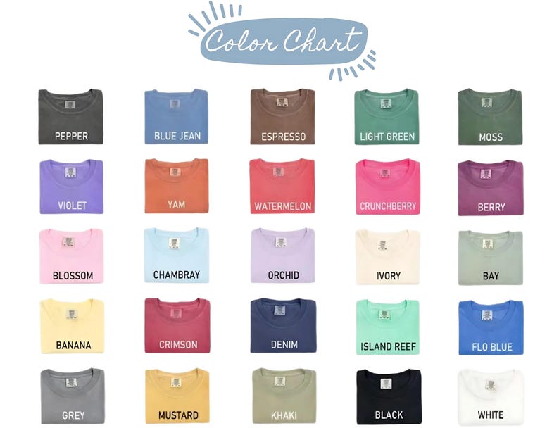 May include: A color chart displaying a variety of t-shirt colors, including Pepper, Blue Jean, Espresso, Light Green, and Moss. Other colors include Violet, Yam, Watermelon, Crunchberry, and Berry. The chart also shows Blossom, Chambray, Orchid, Ivory, Bay, Banana, Crimson, Denim, Island Reef, Flo Blue, Grey, Mustard, Khaki, Black, and White.