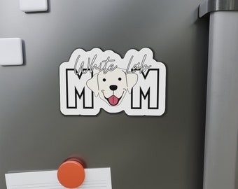 White Lab Mom Die-Cut Refrigerator and Car Magnet Great Gift for Lab Lover Lab Mom and Dog Mom