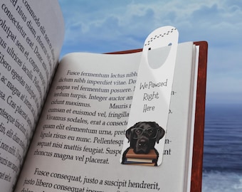Black Lab Bookmark, We Pawsed Right Here, Dog Lover Gift, Black Labrador Reading Bookmark, Stocking Stuffer for Bookworms Lab Moms