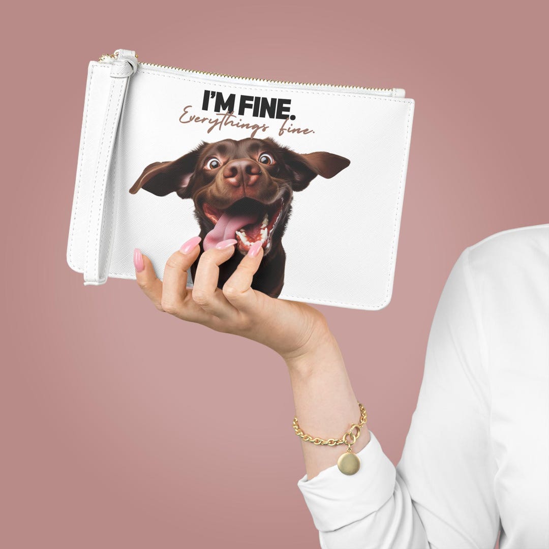 Chocolate Lab Clutch, Chocolate Lab Design, Everythings Fine, Dog Lover ...