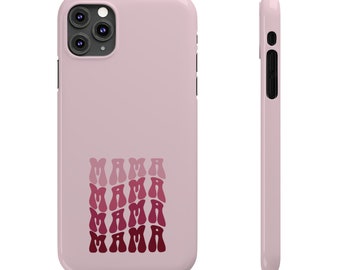 Mama Shades of Pink Light Pink Case- Slim Phone Cases; iPhone 15/iPhone 14/iPhone 13/iPhone 12/iPhone 11