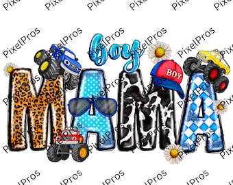 Boy mama png sublimation design download, western boy mama png, Mother's Day png, western mama png, Mama Truck, sublimate designs download