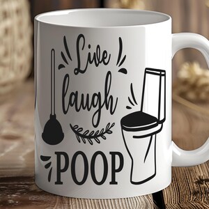 Live Laugh Poop Mug – Funny Bathroom Coffee Cup with Toilet and Plunger Design, Hilarious Gag Gift for Him or Her with Crude Humor