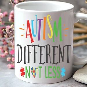 Autism Different Not Less Mug – Neurodiversity Awareness Coffee Cup, Inspirational Gift, Autism Support and Inclusion Advocacy Drinkware