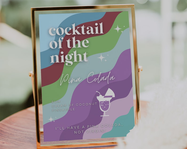May include: A sign with a colorful abstract background and the text "cocktail of the night Pina Colada" with a list of ingredients: rum, cream of coconut, pineapple. The sign also includes the text "I'll have a Pina Colada, not virgin!"