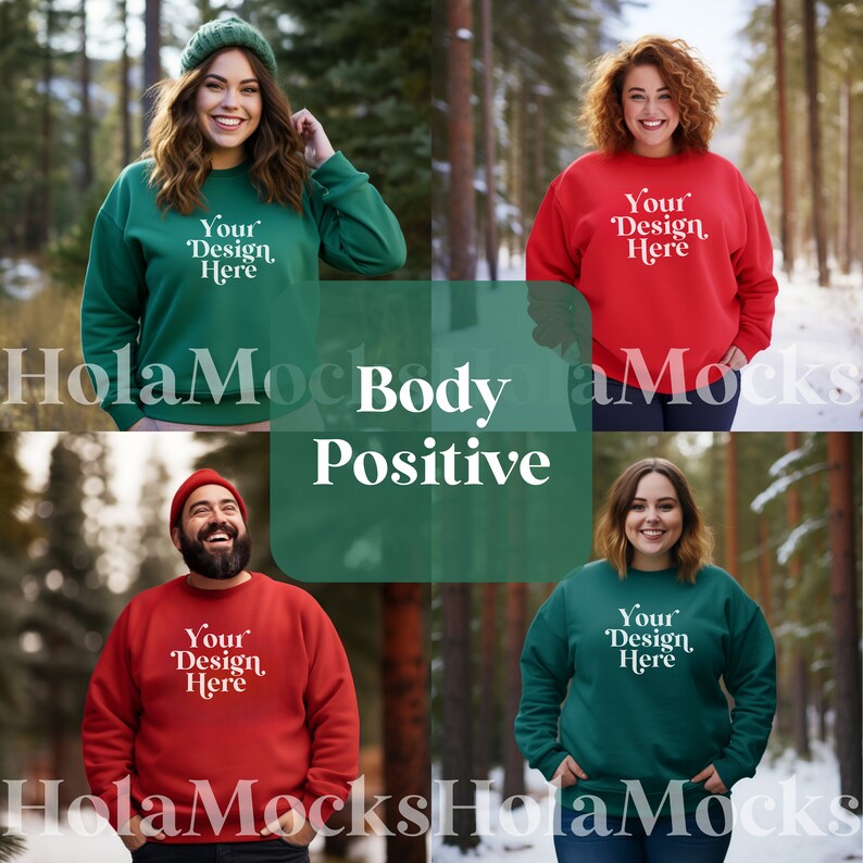 May include: Four people wearing sweatshirts in green and red, each with the text "Your Design Here". The image also includes the text "Body Positive" in a green rectangle. The people are in a snowy outdoor setting.