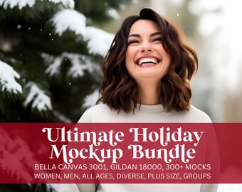 Może przedstawiać: Kobieta uśmiecha się przed śnieżnym drzewem iglastym. Tekst brzmi "Ultimate Holiday Mockup Bundle Bella Canvas 3001, Gildan 18000, 300+ Mocks Women, Men, All Ages, Diverse, Plus Size, Groups"