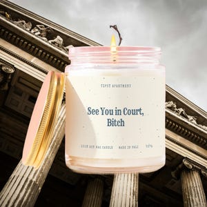Lawyer Gift Funny Candle See You in Court Bitch Future Lawyer Gift Law School Graduation Office Decor Candle for Attorneys Unique Gift T375