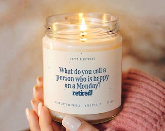 Retirement Candle Funny Happy Monday Retired Coworker Gift Retro Rustic Farmhouse Country Humor Retirement Party Present T1188