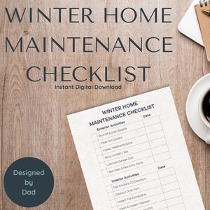 May include: A winter home maintenance checklist on a wooden surface. The checklist includes sections for exterior and interior activities. A cup of coffee, glasses, a pen, and a notepad are also on the table.