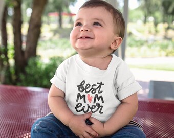 Best Mom Ever - T-shirt en jersey fin pour bébé