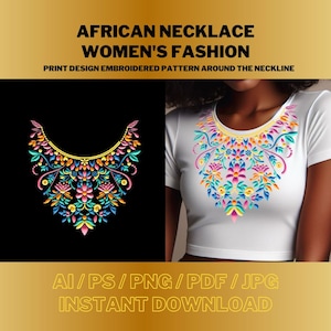 African fashion necklace for women Neckline embroidery pattern | digital embroidery. ai / psd / png / pdf / jpg Instant Download