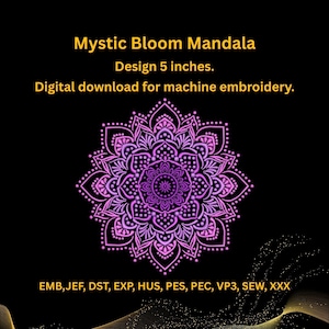 Puede incluir: Un diseño de bordado digital con un mandala simétrico detallado en tonos morados y rosas, sobre un fondo negro. El diseño mide 12,7 cm de diámetro. El texto dice "Mystic Bloom Mandala" y "Descarga digital para bordado a máquina."