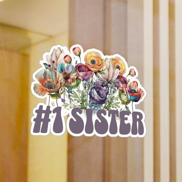 Boho Floral Sister Kiss-Cut Vinyl Decal Sticker for Sis, Gift for Best Sister Ever Retro sunset colors, flower gift for her