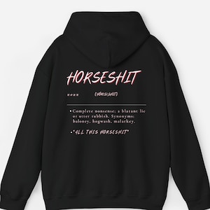 Funny Hoodie for Sarcastic People | Horseshit Definition Graphic Pullover | Trendy Humor Hoodie Gift for Friend | Unisex Statement Clothing