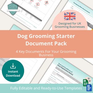 May include: A document pack for dog grooming businesses. The image features the text "Dog Grooming Starter Document Pack" and "4 Key Documents For Your Grooming Business". Includes a "Designed for UK Grooming Businesses" badge with the Union Jack flag.