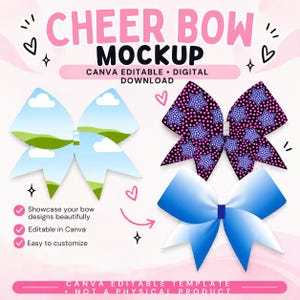 May include: A digital mockup template for cheer bows featuring the text CHEER BOW MOCKUP, CANVA EDITABLE, DIGITAL DOWNLOAD, and NOT A PHYSICAL PRODUCT. The image displays three bow designs: one with a landscape print, one with purple stars, and one blue gradient.
