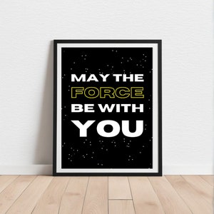 Star Wars Poster Printable – May The Force Be With You Quote – Minimalist Wall Art for Sci-Fi Fans & Movie Room Decor