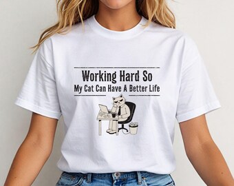 Funny Cat Mom Shirt, Working Hard, Pet Lover Gift