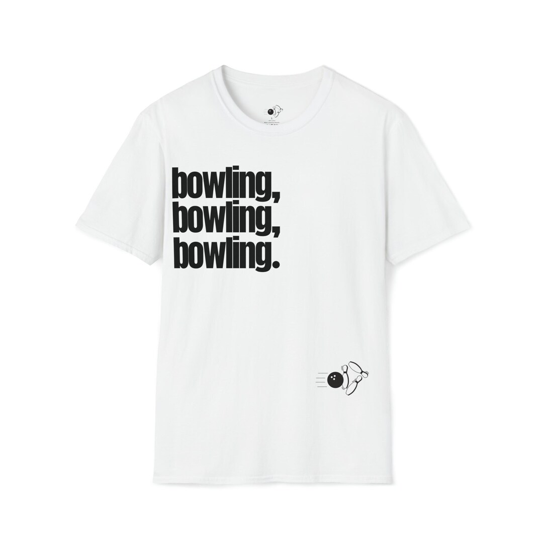 Bowling Bowling Bowling Shirt Bowling Tshirt Bowling Fan Etsy