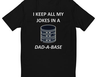 Dad Shirt - Jokes In A Database