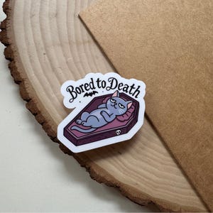 Bored to Death sticker | Spooky aesthetic, Halloween, Gothic, Coffin, Existential dread, Nihilist