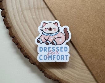 Dressed For Comfort sticker | sensory sensitivity, unmask autism, neurosparkly, autistic