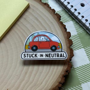 Stuck in Neutral sticker | autism, neurodivergent, adhd, neurodiversity, neurospicy, autistic, disability