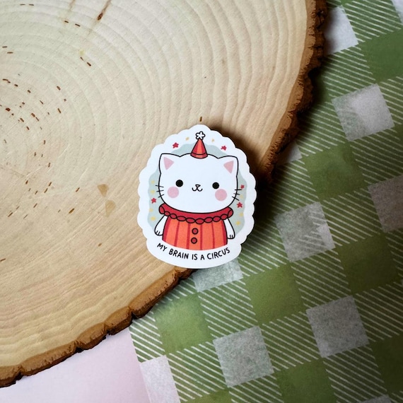 My Brain is a Circus sticker | neurospicy, adhd, audhd, unmasking, neurosparkly, cat clown