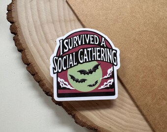 Jag överlevde ett socialt möte-klistermärke: Sarkastisk överlevande av social ångest