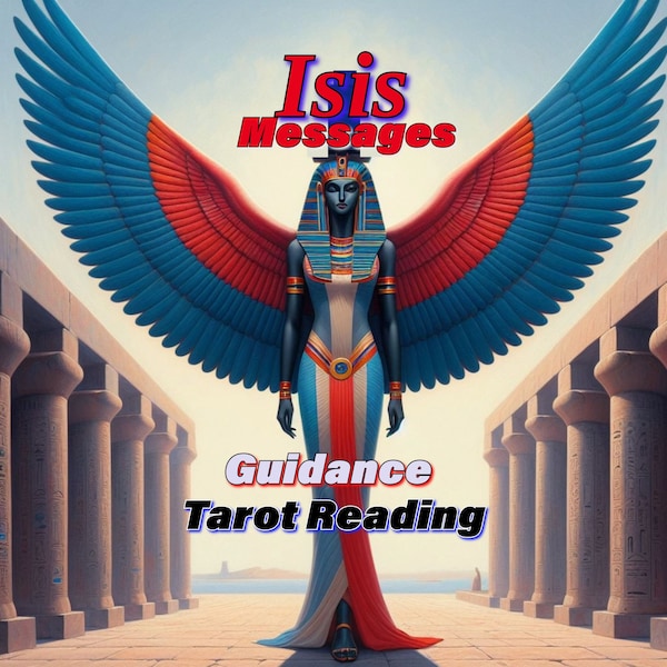 Egyptian Goddess Isis Deity Reading, Psychic Channeled Messages & Guidance, Love Tarot Reading, Divination, Spirit Guide, Witchcraft