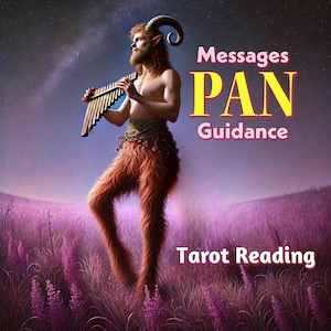 Lectura de tarot del dios griego Pan salvaje Deidad del caos de la naturaleza primordial Orientación psíquica y consejo espiritual de los espíritus