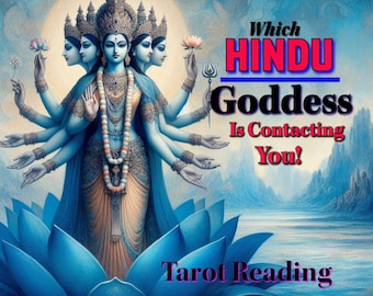 Déesse hindoue identification divinité lecture du tarot, qui est ma divinité, message psychique canalisé Kali, Durga, Parvati, Sita, Ganga, Tulsi, Radha