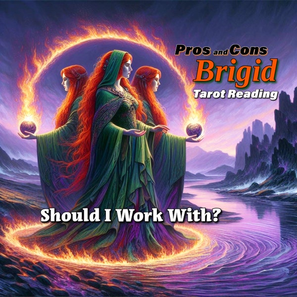 Brigid Goddess Reading, Pro & Con, Deity Confirmation, Tarot Reading, Imbolc Irish Pagan Goddess, Deity Reading, Psychic Message, Deity Work