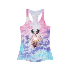 Live In the Dream, Tie Dye Racerback Tank Top, Must Have, Perfect Gift, Breathable lightweight fabric