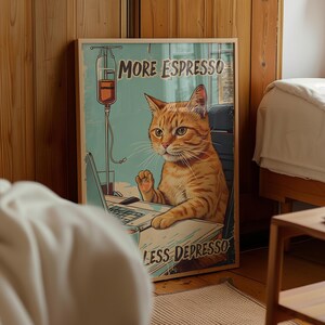 Mer espresso, mindre espresso, kaffeposter, kattkonst för kontoret, dekor för kaffeberoende, katt som dricker kaffe, konst för kaffebaren, utskrivbar väggkonst