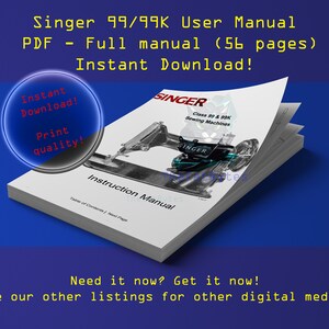 Singer 99 Sewing Machine Manual Singer 99K digital manual PDF instant download Singer Sewing Machine downloadable sewing manual