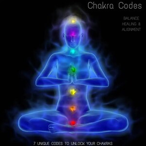 Puede incluir: Ilustración digital de una figura meditando con centros de energía brillantes, representando los chakras. La imagen incluye el texto "Chakra Codes" y "Balance, Healing & Alignment." La parte inferior de la imagen dice "7 Unique Codes to Unlock Your Chakras."