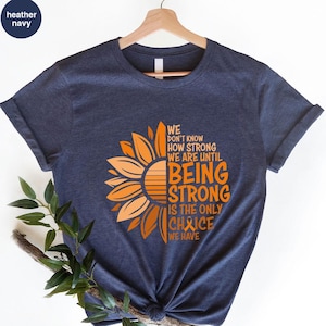 Leukemia Cancer Gift, Family Support Clothing, Cancer Survivor Tshirt, Warrior Cancer T-Shirt, MS Awareness Shirts, Multiple Sclerosis Shirt