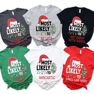 Am wahrscheinlichsten Weihnachts-Shirts, lustige Zitate Passende Weihnachts-Shirts, Familien-passende Weihnachts-T-Shirts, Weihnachtshemd, Familien-Pyjamas