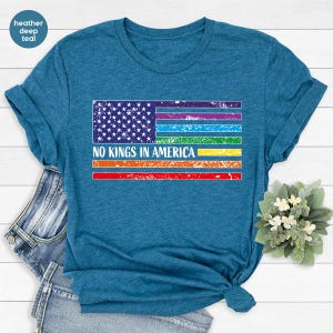 No Kings in America Shirt, Anti Authoritarianism Shirt, Anti Trump Shirt, Political Shirts, Anti Maga Shirts, Protest Shirts, Resist Shirt