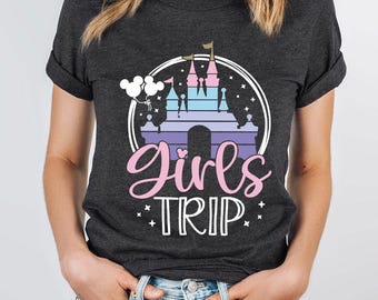 Disney Girls Trip Shirts, Disney Girls Vacation Shirt, Disneyland Girls Trip Shirt, Girls Travel Shirt, Disneyland Group Shirt, Besties Trip