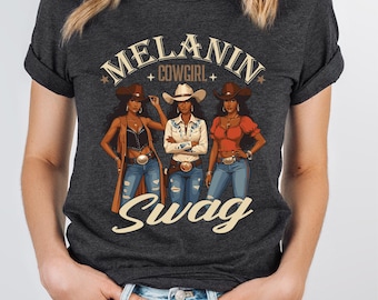 Melanin Cowgirl T-shirt, Black Cowgirl Sweatshirt, Western Cowgirl Graphic Tee, Country Western Shirt, Melanin Shirt